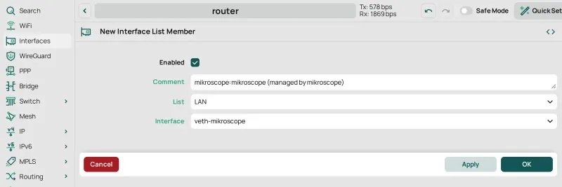 Interfaces › Interface List › New Interface List Member: List LAN, Interface veth-mikroscope, and the mikroscope tag as Comment.
