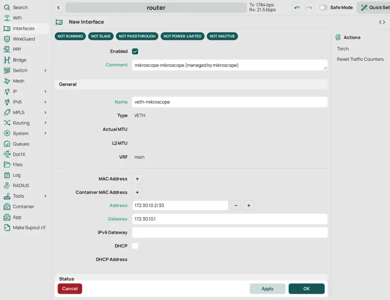 Interfaces › New Interface of type VETH: Comment is the mikroscope tag, Name veth-mikroscope, Address 172.30.10.2/30 and Gateway 172.30.10.1.